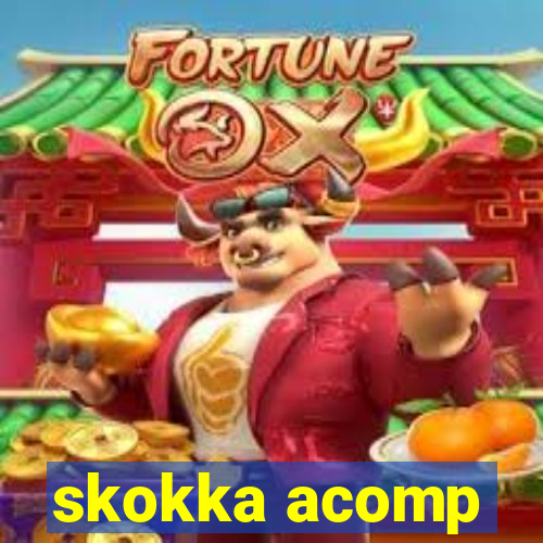 skokka acomp